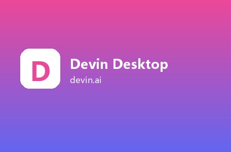 Devin Desktop