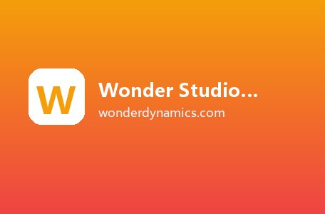 Wonder Studio高阶应用